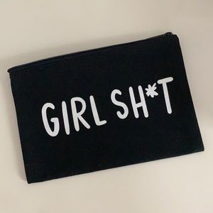Girl Sh*t Pouch to hold all the things.